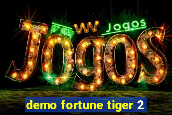 demo fortune tiger 2